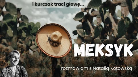 Meksyk i kurczak traci głowę - podcast