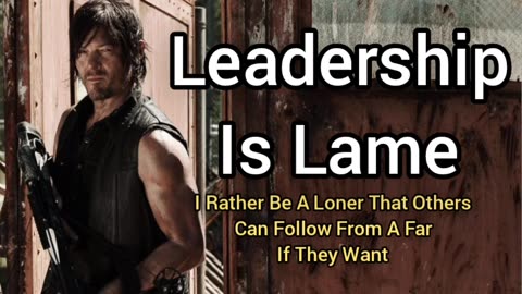 Leadership Is Lame