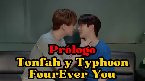 TONFAH Y TYPHOON – Prólogo - FOUREVER YOU