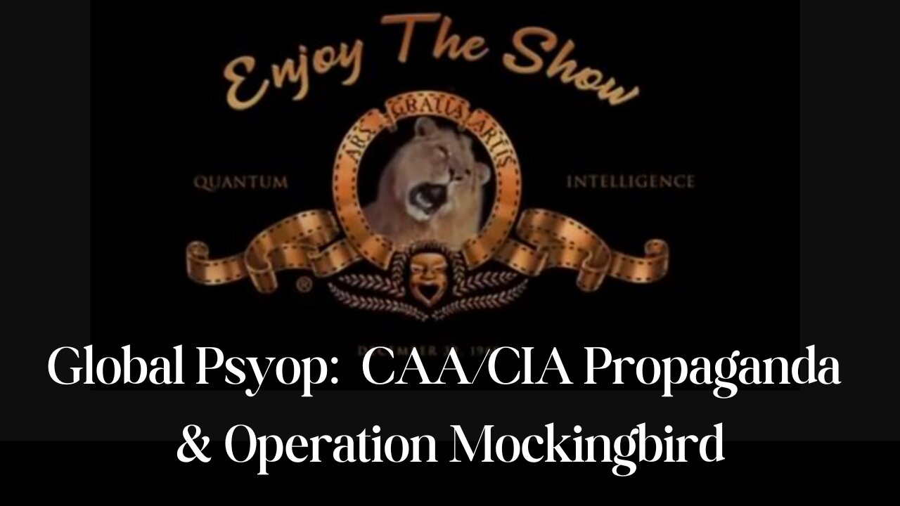 Enjoy The Show! Global Psyop Tore Says Documentary - CAA/CIA Propaganda, Operation Mockingbird