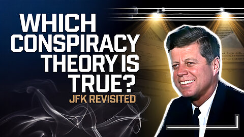 JFK Revisited: Top Conspiracy Theories Explained