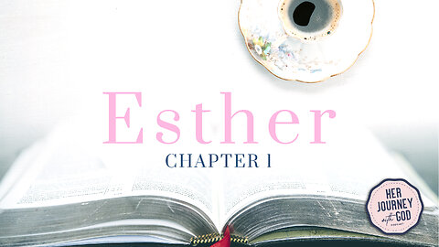 Bible Study with Me | Esther Chapter 1 | God at Work Behind the Scenes