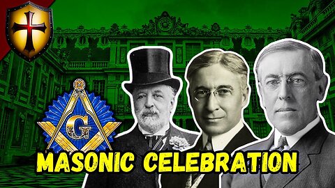 Treaty of Versailles: A Masonic Celebration