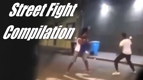 Street Fight Compilation