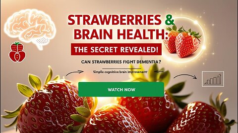 How Strawberries Can Boost Brain Health & Fight Dementia: New Study Reveals Shocking Benefits