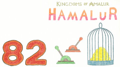 Hamalur (KOA) - EP 82 - Raising the Cage - Discount Plays