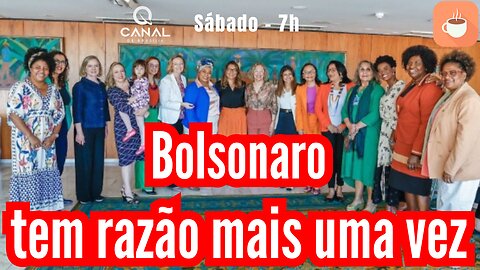 Bolsonaro tem razão MAIS UMA VEZ