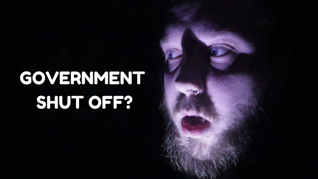 Did The GOVERNMENT Shut Off My Power?