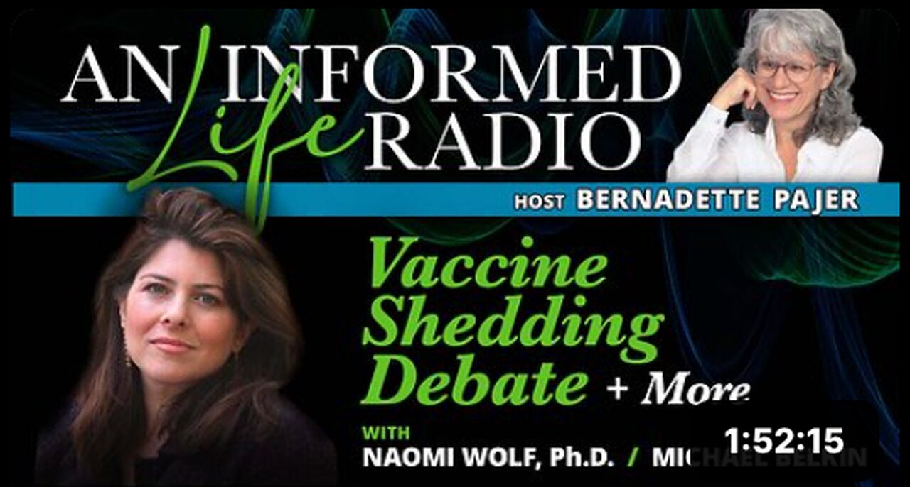 The Vaccine Shedding Debate With Dr. Naomi Wolf + More