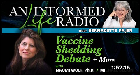 The Vaccine Shedding Debate With Dr. Naomi Wolf + More