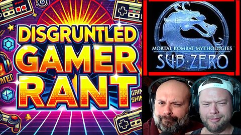 DISGRUNTLED Gamer Rant: Mortal Kombat Mythologies Sub-Zero