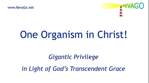 RE 348 One Organism in Christ!