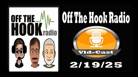 Off The Hook Radio Live 2/19/25