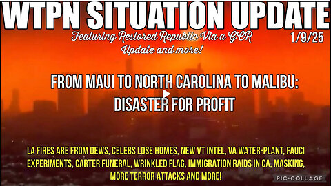 WTPN SITUATION UPDATE: “FROM MAUI TO NC TO MALIBU, DISASTER FOR PROFIT”