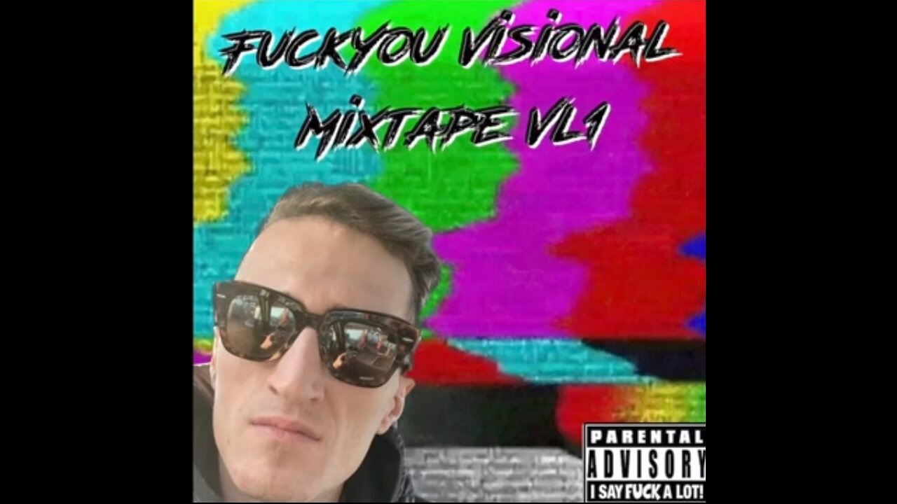 FUCK YOU VISIONAL MIXTAPE VL1 - RanDumB (Official Music Video MixTape)