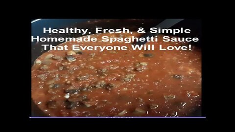 Healthy, Fresh, and Simple Homemade Spaghetti Sauce That Everyone Will Love!