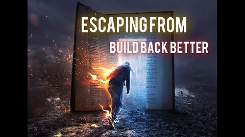 Escaping From Build Back Better Clip...