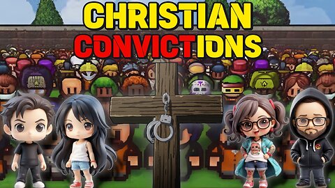 Christian Convict-ions | The Escapist 2 | Bible Talk