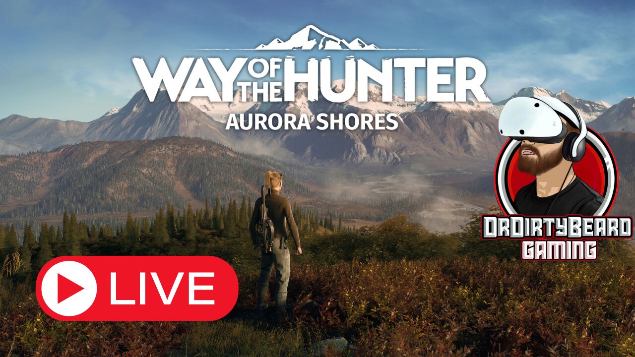 Way Of The Hunter - Aurora Shores FREE HUNT - Episode 1