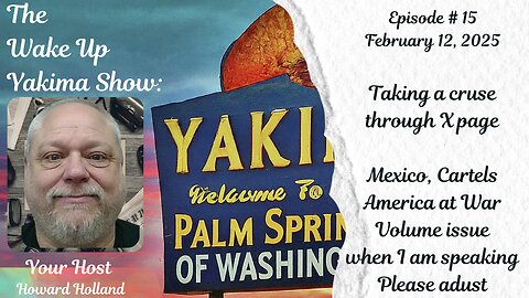 Wake Up Media TV Presents: The Wake Up Yakima Show Ep. 15