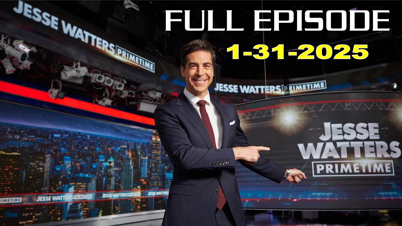 Jesse Watters Primetime (Full Episode) - 1/31/2025