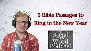 5 Bible Passages to Ring in the New Year