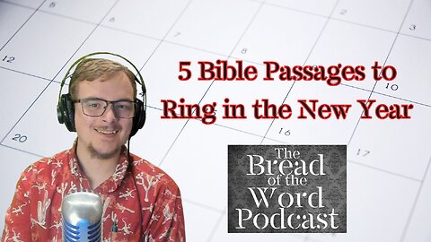 5 Bible Passages to Ring in the New Year