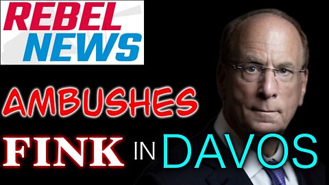 Larry Fink Of BlackRock Ambushed On Street In Davos By Rebel News