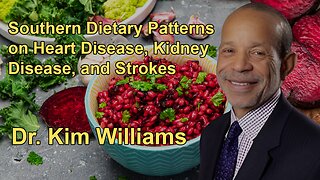 The Impact of Southern Dietary Patterns on Heart Disease, Kidney Disease, and Strokes