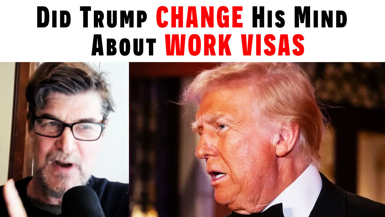 Did Trump CHANGE His Mind About WORK VISAS?