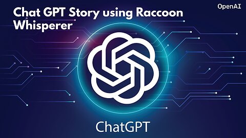 Chat GPT Story Of Raccoon Whisperer / Computer AI did the whole thing. Wow