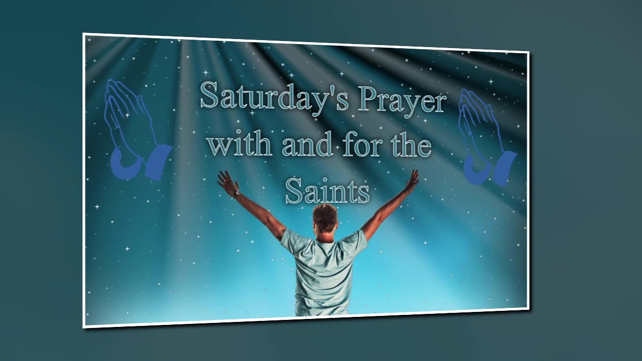 Saturday's Prayer 11JAN25