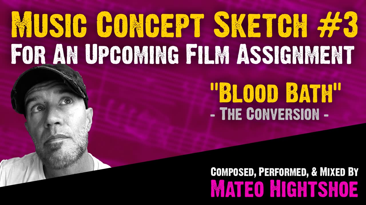 "The Conversion" Concept Demo 3 || "Blood Bath" The Movie