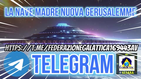 🌈La Nave Madre Nuova Gerusalemme - 🌈⭐️TELEGRAM - 🎹🎹🎹🎹🎹