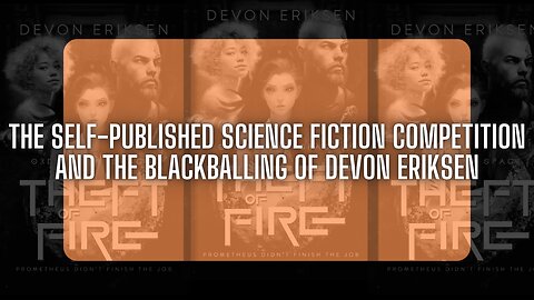 The Self-Published Science Fiction Competition Blackballing Devon Eriksen