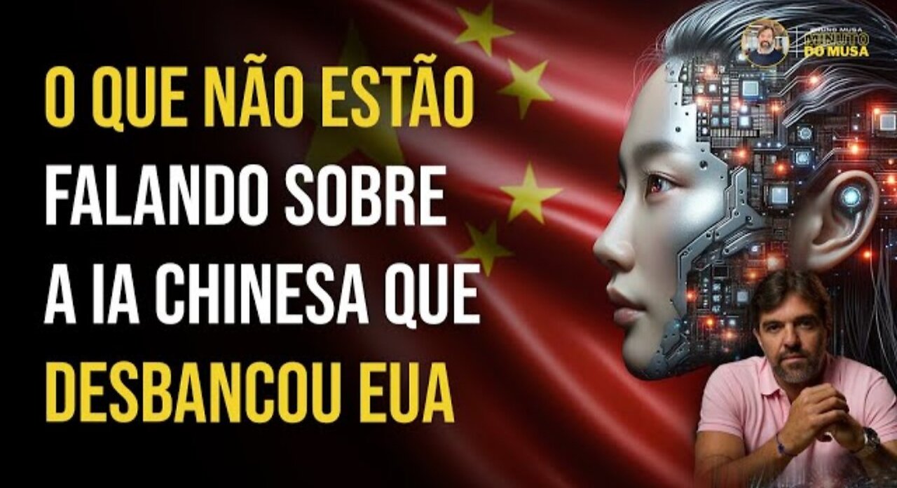O QUE NÃO ESTÃO FALANDO SOBRE A IA CHINESA QUE DESBANCOU EUA _ BRUNO MUSA_Full-HD
