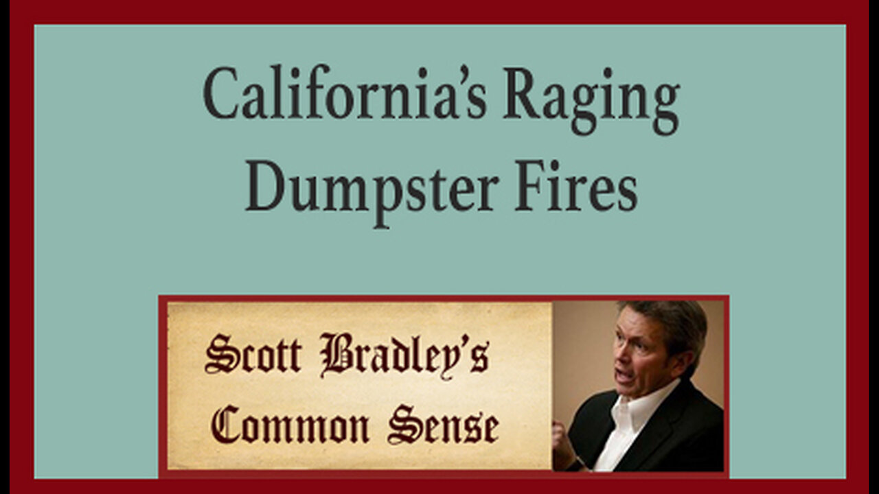 California's Raging Dumpster Fire