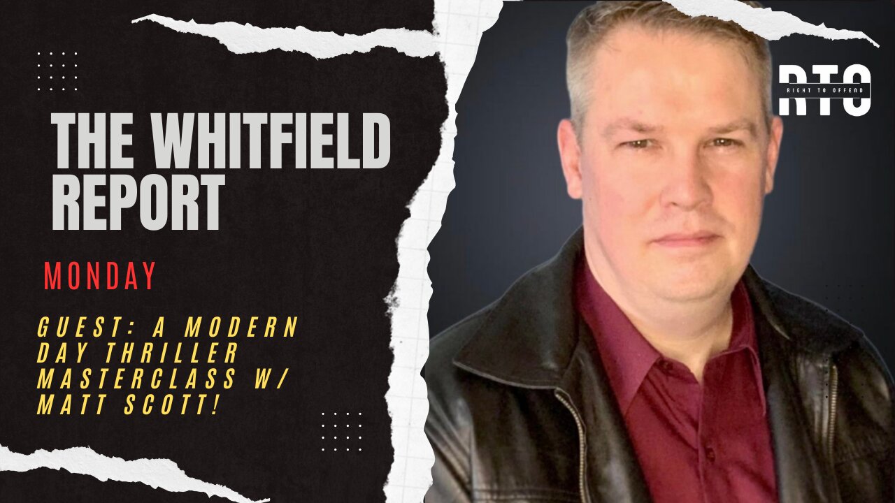 TWR Monday | A Modern Day Thriller Masterclass w/ Author Matt Scott