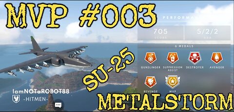 MVP #003: SU-25 Frogfoot Domination! Team Victory 20-12 - Metalstorm Deathmatch