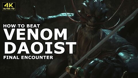 BLACK MYTH WUKONG - HOW TO BEAT VENOM DAOIST | FINAL ENCOUNTER