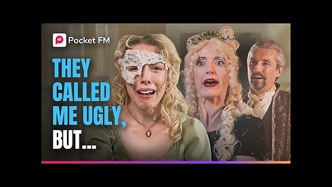 They Called Me Ugly, But Now I’m Married to the Most Eligible Man! | Duke's Masked Bride | Pocket FM