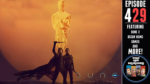 Can DUNE 2 Win the Oscar? WCBs 429