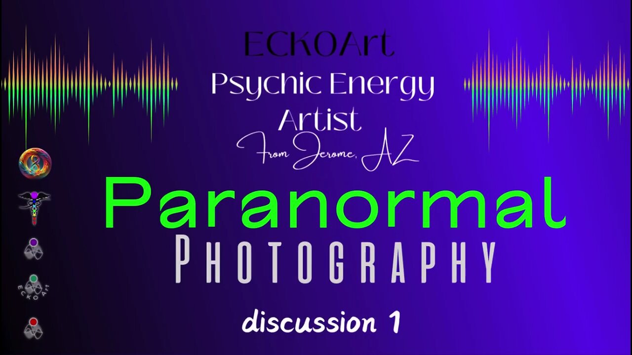 🛸 Paranormal Photography Discussion 1 👽 ECKOArt & Transcendent Lux Lucis Psychic & Coaching