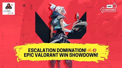 Escalation Domination! 🔥💥Epic Valorant Win Showdown! #valorant #game #like #share #bot #play #shorts