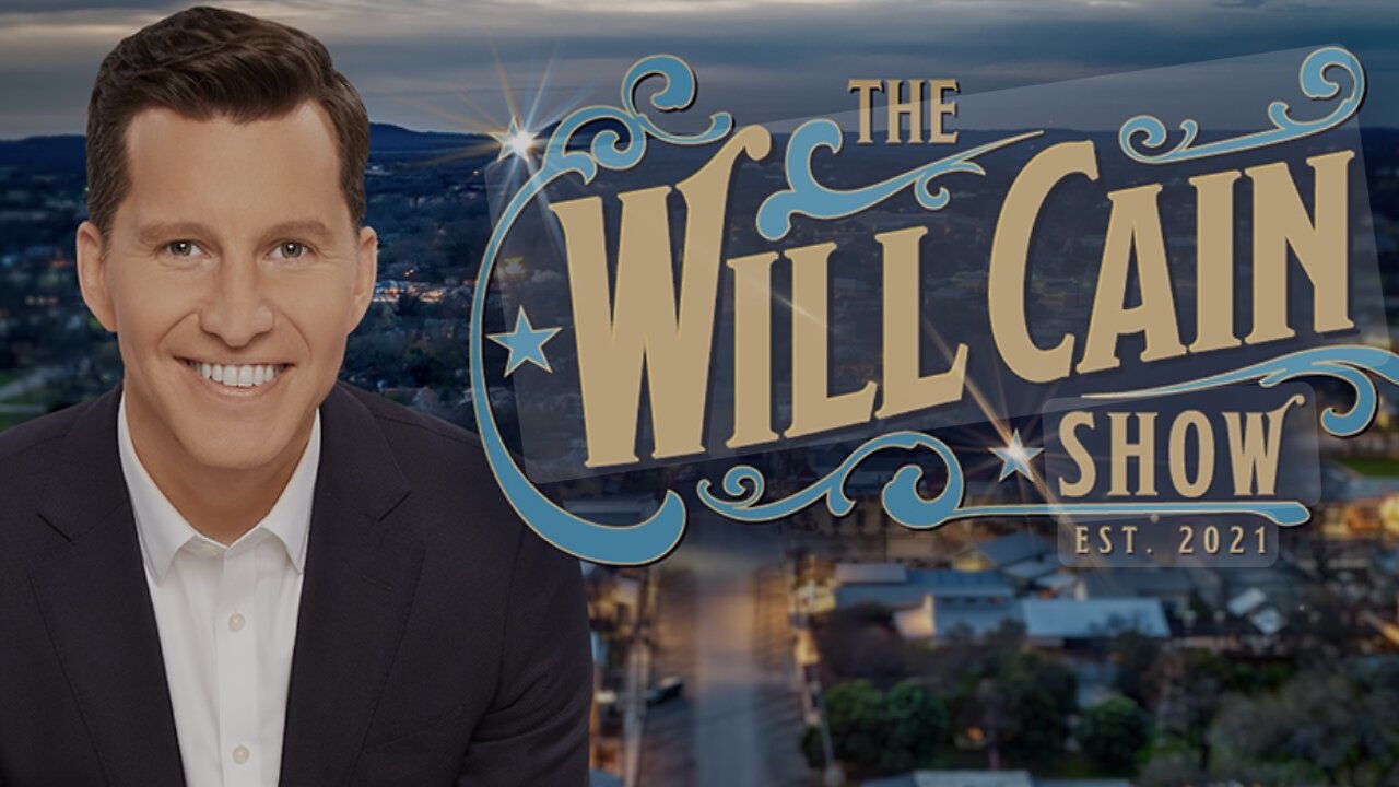 The WILL CAIN SHOW (01/28/25) FULL EPISODE