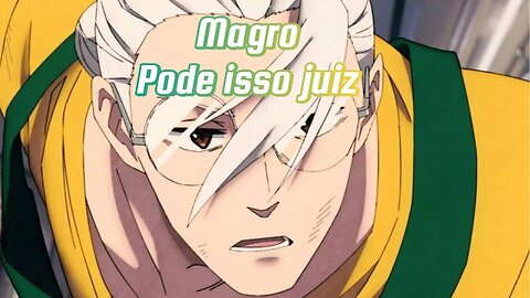 MAGRO PODE ISSO SEU JUIZ