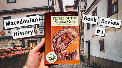 Macedonian History Book Review #1: People of the Storm God by Will Myer - Part 1: Pirin Macedonia