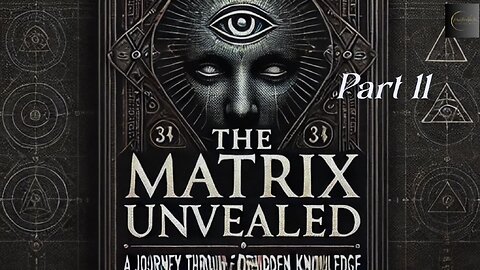 The Matrix Unveiled: The Silent Language of the Elite: Part 11