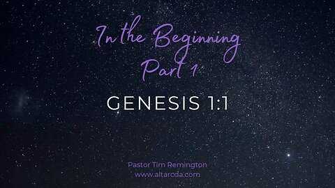 January 5, 2025 -In the Beginning- Pastor Tim Remington