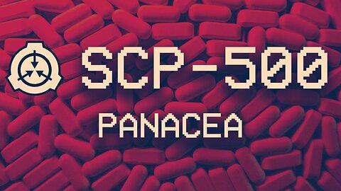 SCP-500 - Panacea | Safe